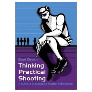 SAUL KIRSCH Thinking Practical Shooting